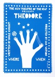 Artist: Stejskal, Josef Lada. | Title: The NSW Theatre for the Death presents Theodore. Writted by Ingle Knight. Directed by Ian Watson. | Date: 1981 | Technique: screenprint