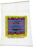 Artist: REDBACK GRAPHIX | Title: T-shirt swatch: Don't go mental over rental (big). | Date: 1985 | Technique: screenprint, printed in colour, from multiple stencils