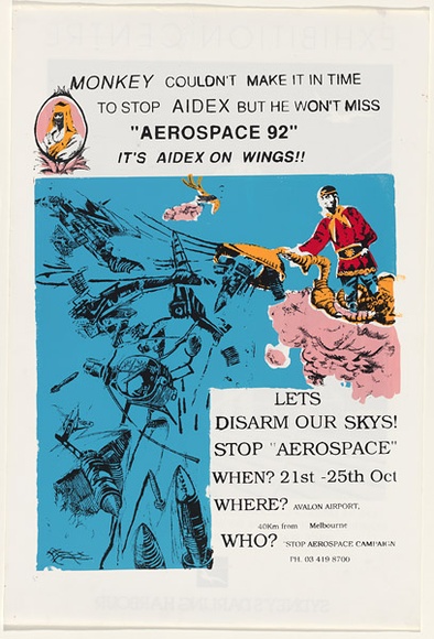 Artist: b'UNKNOWN' | Title: b'Let\'s disarm our skys! Stop Aerospace' | Date: 1992 | Technique: b'screenprint, printed in colour, from five stencils' Artist: b'UNKNOWN' | Title: b'Let\'s disarm our skys! Stop Aerospace' | Date: 1992 | Technique: b'screenprint, printed in colour, from five stencils'