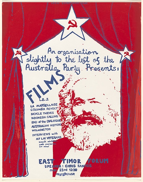 Artist: b'U N S W COMMUNIST CLUB' | Title: b'An organisation slightly left of the Australian Party presents: Films...East Timor Forum.' | Date: 1976 | Technique: b'screenprint, printed in colour, from two stencils' Artist: b'U N S W COMMUNIST CLUB' | Title: b'An organisation slightly left of the Australian Party presents: Films...East Timor Forum.' | Date: 1976 | Technique: b'screenprint, printed in colour, from two stencils'