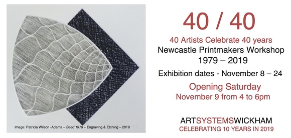 Title: 40 / 40: 40 artists celebrate 40 years: Newcastle Printmakers Workshop 1979 - 2019.