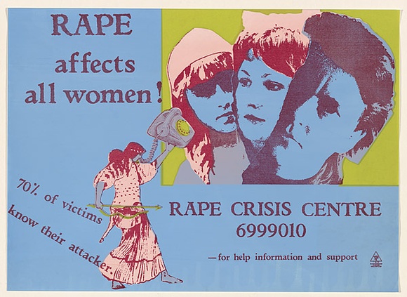 Artist: b'McMahon, Marie.' | Title: b'Rape affects all women...Rape crisis centre.' | Date: 1978 | Technique: b'screenprint, printed in colour, from multiple stencils' | Copyright: b'\xc2\xa9 Marie McMahon. Licensed by VISCOPY, Australia' Artist: b'McMahon, Marie.' | Title: b'Rape affects all women...Rape crisis centre.' | Date: 1978 | Technique: b'screenprint, printed in colour, from multiple stencils' | Copyright: b'\xc2\xa9 Marie McMahon. Licensed by VISCOPY, Australia'