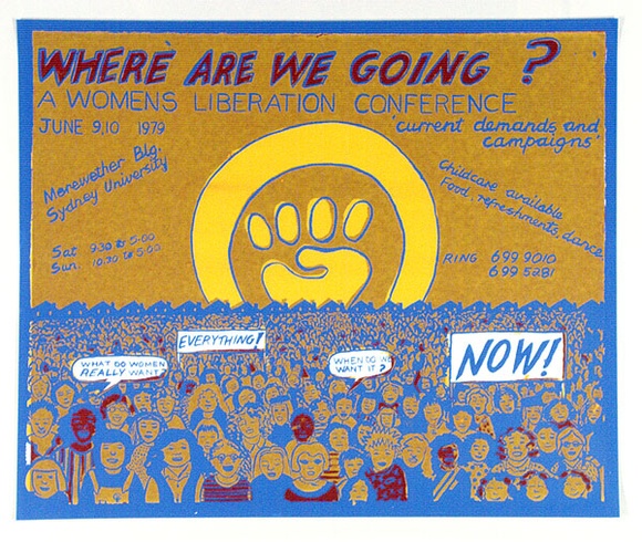 Artist: b'Fairskye, Merilyn.' | Title: b'Where are we going? A womens liberation conference June 9,10 1979.' | Date: 1979 | Technique: b'screenprint, printed in colour, from four stencils' | Copyright: b'\xc2\xa9 Merilyn Fairskye' Artist: b'Fairskye, Merilyn.' | Title: b'Where are we going? A womens liberation conference June 9,10 1979.' | Date: 1979 | Technique: b'screenprint, printed in colour, from four stencils' | Copyright: b'\xc2\xa9 Merilyn Fairskye'