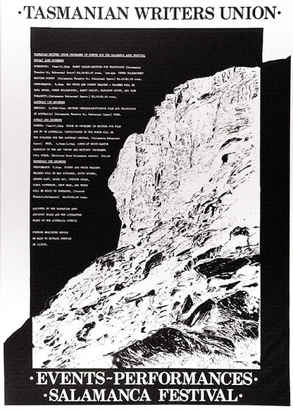 Artist: b'ARNOLD, Raymond' | Title: b'Tasmanian writers union, events, performances, Salamanca festival.' | Date: 1984 | Technique: b'screenprint, printed in black ink, from one stencil' Artist: b'ARNOLD, Raymond' | Title: b'Tasmanian writers union, events, performances, Salamanca festival.' | Date: 1984 | Technique: b'screenprint, printed in black ink, from one stencil'