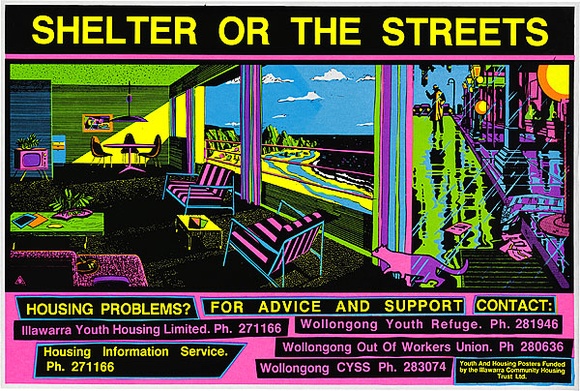 Artist: b'REDBACK GRAPHIX' | Title: b'Shelter or the streets' | Date: 1984 | Technique: b'screenprint, printed in colour, from four stencils' Artist: b'REDBACK GRAPHIX' | Title: b'Shelter or the streets' | Date: 1984 | Technique: b'screenprint, printed in colour, from four stencils'