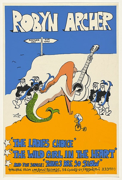 Artist: b'MACKINOLTY, Chips' | Title: b'Robyn Archer...available from Larrakin Records.' | Date: 1978 | Technique: b'screenprint, printed in colour, from five stencils'