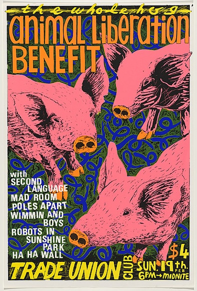 Artist: b'WORSTEAD, Paul' | Title: b'Animal Liberation Benefit' | Date: 1984 | Technique: b'screenprint, printed in colour, from four stencils' | Copyright: b'This work appears on screen courtesy of the artist' Artist: b'WORSTEAD, Paul' | Title: b'Animal Liberation Benefit' | Date: 1984 | Technique: b'screenprint, printed in colour, from four stencils' | Copyright: b'This work appears on screen courtesy of the artist'