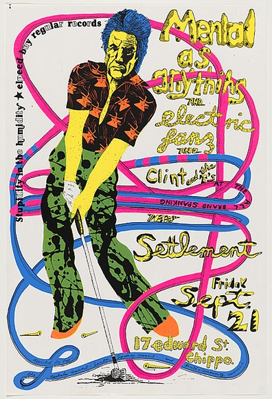Artist: b'WORSTEAD, Paul' | Title: bMental as anything - Electric and fanz and Clint and the T's - Settlement | Date: 1979 | Technique: b'screenprint, printed in colour, from four stencils' | Copyright: b'This work appears on screen courtesy of the artist' Artist: b'WORSTEAD, Paul' | Title: bMental as anything - Electric and fanz and Clint and the T's - Settlement | Date: 1979 | Technique: b'screenprint, printed in colour, from four stencils' | Copyright: b'This work appears on screen courtesy of the artist'