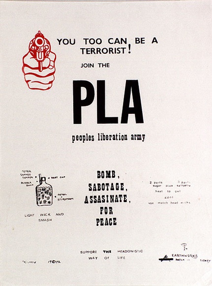 Artist: b'LITTLE, Colin' | Title: b'You too can be a terrorist! Join the PLA Peoples Liberation Army' | Date: 1972 | Technique: b'screenprint, printed in colour, from two stencils' Artist: b'LITTLE, Colin' | Title: b'You too can be a terrorist! Join the PLA Peoples Liberation Army' | Date: 1972 | Technique: b'screenprint, printed in colour, from two stencils'