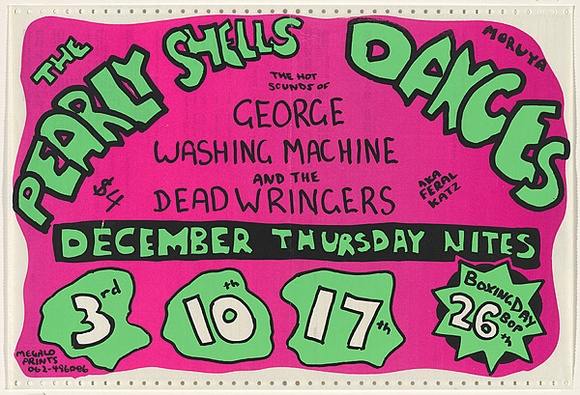 Artist: b'Morrow, David.' | Title: b'The Pearly Shells Dances; George Washing Machine and the Dead Wringers. Moruya.' | Date: 1981 | Technique: b'screenprint, printed in colour, from multiple stencils' Artist: b'Morrow, David.' | Title: b'The Pearly Shells Dances; George Washing Machine and the Dead Wringers. Moruya.' | Date: 1981 | Technique: b'screenprint, printed in colour, from multiple stencils'