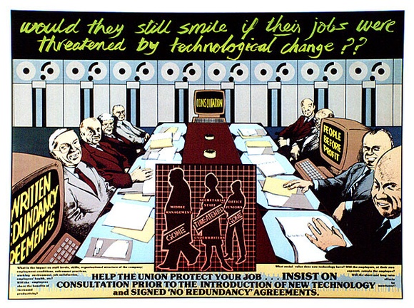 Artist: b'Clutterbuck, Bob.' | Title: b'Would they still smile if their jobs were threatened by technological change??.' | Date: 1985 | Technique: b'photo-lithograph' Artist: b'Clutterbuck, Bob.' | Title: b'Would they still smile if their jobs were threatened by technological change??.' | Date: 1985 | Technique: b'photo-lithograph'