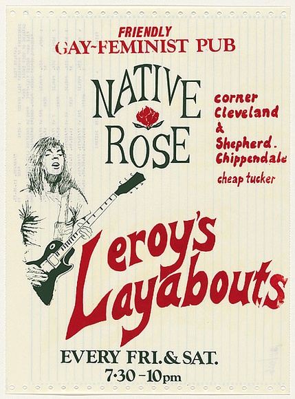 Artist: b'UNKNOWN' | Title: bFriendly Gay-Feminist pub Native Rose. Leroy's layabouts. | Date: 1978 | Technique: b'screenprint, printed in colour, from two stencils' Artist: b'UNKNOWN' | Title: bFriendly Gay-Feminist pub Native Rose. Leroy's layabouts. | Date: 1978 | Technique: b'screenprint, printed in colour, from two stencils'