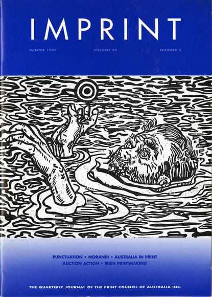 Artist: b'PRINT COUNCIL OF AUSTRALIA' | Title: b'Periodical | Imprint. Melbourne: Print Council of Australia, vol. 32, no. 2, 1997' | Date: 1997 Artist: b'PRINT COUNCIL OF AUSTRALIA' | Title: b'Periodical | Imprint. Melbourne: Print Council of Australia, vol. 32, no. 2, 1997' | Date: 1997
