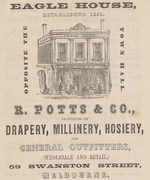 Title: Eagle House R. Potts & Co. Drapery, millinery, hosiery. Melbourne