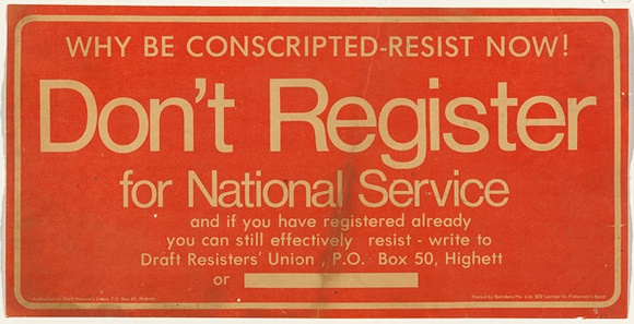 Artist: b'UNKNOWN' | Title: bDon't register for National Service | Technique: b'offset-lithograph, printed in black ink' Artist: b'UNKNOWN' | Title: bDon't register for National Service | Technique: b'offset-lithograph, printed in black ink'