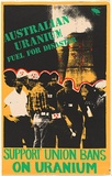 Artist: Lightbody, Graham. | Title: Australian uranium - fuel for disaster [version 2] | Date: 1979 | Technique: screenprint, printed in colour, from four stencils | Copyright: Courtesy Graham Lightbody