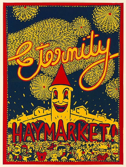 Artist: b'Sharp, Martin.' | Title: b'Eternity Haymarket!' | Date: 1977 | Technique: b'screenprint, printed in colour, from two stencils' Artist: b'Sharp, Martin.' | Title: b'Eternity Haymarket!' | Date: 1977 | Technique: b'screenprint, printed in colour, from two stencils'