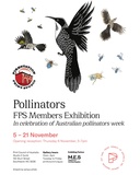 Title: Pollinators: FPS Member exhibition.