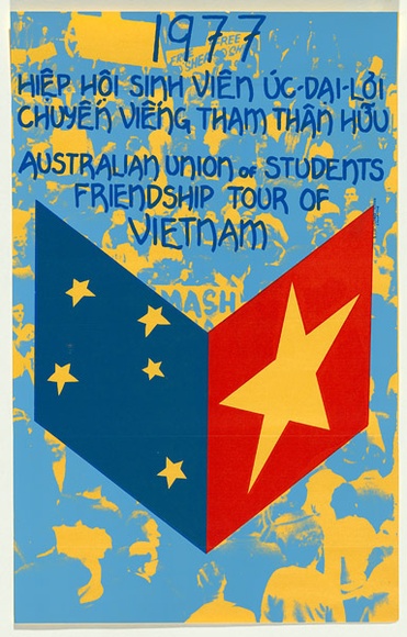 Artist: b'EARTHWORKS POSTER COLLECTIVE' | Title: b'1977 Australian Union of Students friendship tour of Vietnam' | Date: 1977 | Technique: b'screenprint, printed in colour, from multiple stencils' Artist: b'EARTHWORKS POSTER COLLECTIVE' | Title: b'1977 Australian Union of Students friendship tour of Vietnam' | Date: 1977 | Technique: b'screenprint, printed in colour, from multiple stencils'