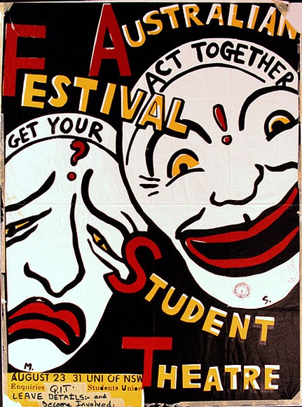 Artist: b'Sharp, Martin.' | Title: b'Festival Australian Student Theatre' | Date: (1979) | Technique: b'screenprint, printed in colour, from three stencils' Artist: b'Sharp, Martin.' | Title: b'Festival Australian Student Theatre' | Date: (1979) | Technique: b'screenprint, printed in colour, from three stencils'