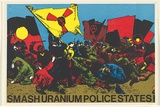 Title: Smash uranium police states. | Date: 1978 | Technique: screenprint, printed in colour, from seven stencils | Copyright: © Michael Callaghan
