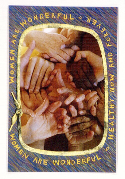 Artist: b'McKenrick, Sandy.' | Title: b'Postcard: Women are wonderful, health now and forever.' | Date: 1989 | Technique: b'lithograph, printed in colour, from process plates' Artist: b'McKenrick, Sandy.' | Title: b'Postcard: Women are wonderful, health now and forever.' | Date: 1989 | Technique: b'lithograph, printed in colour, from process plates'