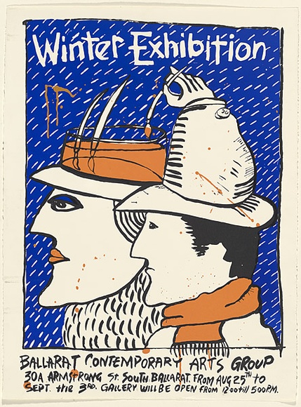 Artist: b'Ballarat Contemporary Arts Group.' | Title: b'Winter exhibition. Ballarat Contemporary Arts Group.' | Date: 1985 | Technique: b'screenprint, printed in colour, from three stencils' Artist: b'Ballarat Contemporary Arts Group.' | Title: b'Winter exhibition. Ballarat Contemporary Arts Group.' | Date: 1985 | Technique: b'screenprint, printed in colour, from three stencils'