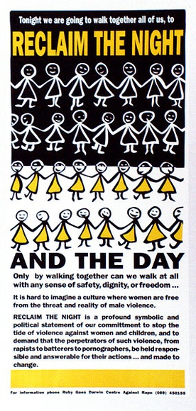 Artist: b'Ruby Green House.' | Title: b'Reclaim the Night and Day' | Date: 1991 | Technique: b'offset-lithograph, printed in colour, from two process plates' Artist: b'Ruby Green House.' | Title: b'Reclaim the Night and Day' | Date: 1991 | Technique: b'offset-lithograph, printed in colour, from two process plates'