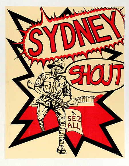 Artist: b'POCTORAK, David' | Title: b'Sydney Shout. Sez all.' | Date: 1978 | Technique: b'screenprint, printed in colour, from two stencils'