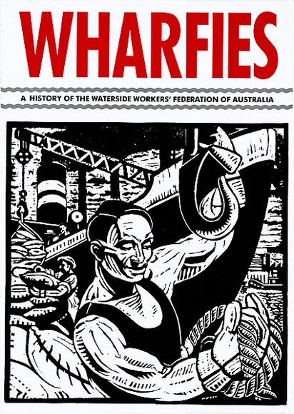 Artist: b'REDBACK GRAPHIX' | Title: bLeaflet: Wharfies - a history of the waterside workers' federation of Australia | Date: c.1985 | Technique: b'offset-lithograph, printed in colour, from two plates' Artist: b'REDBACK GRAPHIX' | Title: bLeaflet: Wharfies - a history of the waterside workers' federation of Australia | Date: c.1985 | Technique: b'offset-lithograph, printed in colour, from two plates'