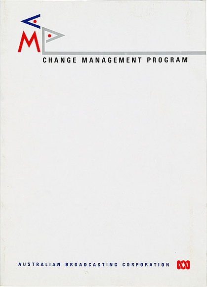 Artist: b'REDBACK GRAPHIX' | Title: b'Leaflet: Change Management Program - ABC' | Date: c.1995 | Technique: b'offset-lithograph, printed in colour, from three plates' Artist: b'REDBACK GRAPHIX' | Title: b'Leaflet: Change Management Program - ABC' | Date: c.1995 | Technique: b'offset-lithograph, printed in colour, from three plates'