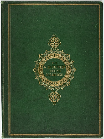 Artist: b'Charsley, Fanny Anne.' | Title: b'The wild flowers around Melbourne.' | Date: 1867 | Technique: b'lithographs, printed in black ink, each from one stone; hand-coloured' Artist: b'Charsley, Fanny Anne.' | Title: b'The wild flowers around Melbourne.' | Date: 1867 | Technique: b'lithographs, printed in black ink, each from one stone; hand-coloured'