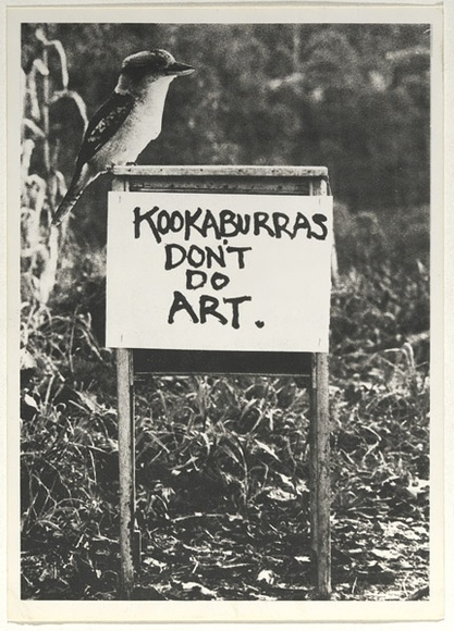 Artist: b'TYNDALL, Peter' | Title: bPostcard: Kookaburras don't do art | Date: 1980 | Technique: b'offset-lithograph' Artist: b'TYNDALL, Peter' | Title: bPostcard: Kookaburras don't do art | Date: 1980 | Technique: b'offset-lithograph'