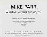 Mike Parr: Aluminium from the mouth.