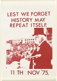 Artist: Dorczak, Stasiu. | Title: Lest we forget, history may repeat itself, 11th Nov. '75. | Date: 1980 | Technique: screenprint | Copyright: © Stasiu Dorczak