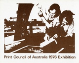 Artist: PRINT COUNCIL OF AUSTRALIA | Title: Exhibition catalogue | Print Council of Australia 1976 exhibition. Melbourne: Print Council of Australia, 1976. | Date: 1976