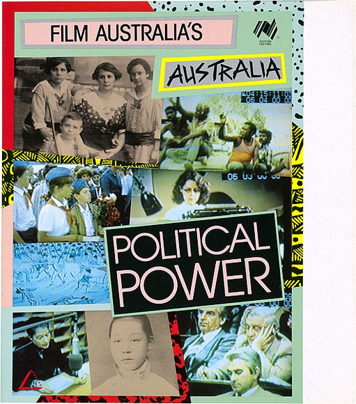 Artist: b'REDBACK GRAPHIX' | Title: bCover: Film Australia's Australia - Political Power | Date: 1987 | Technique: b'offset-lithograph, printed in colour, from four plates' Artist: b'REDBACK GRAPHIX' | Title: bCover: Film Australia's Australia - Political Power | Date: 1987 | Technique: b'offset-lithograph, printed in colour, from four plates'