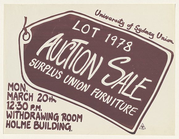 Artist: b'MACKINOLTY, Chips' | Title: b'University of Sydney Union. Auction sale: Surplus Union furniture.' | Date: 1978 | Technique: b'screenprint, printed in brown ink, from one stencil' Artist: b'MACKINOLTY, Chips' | Title: b'University of Sydney Union. Auction sale: Surplus Union furniture.' | Date: 1978 | Technique: b'screenprint, printed in brown ink, from one stencil'