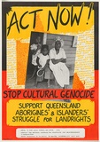 Artist: MEGALO GRAFIX | Title: Act Now! Stop cultural genocide | Date: 1981 | Technique: screenprint, printed in colour, from three stencils