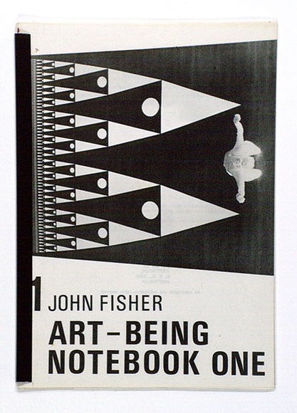 Artist: b'Fisher, John' | Title: b'Art - Being, Notebook One, Sydney.' | Date: c.1975 | Technique: b'offset-lithographs, printed in black ink, each from one plate' Artist: b'Fisher, John' | Title: b'Art - Being, Notebook One, Sydney.' | Date: c.1975 | Technique: b'offset-lithographs, printed in black ink, each from one plate'