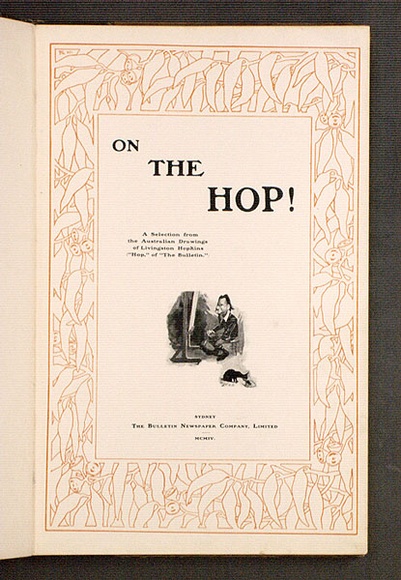 Artist: Hopkins, Livingston. | Title: On the Hop! A Selection from the Australian Drawings of Livingston Hopkins. Sydney, The Bulletin Newspaper Co. Ltd., 1904. | Date: 1904