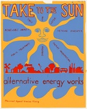 Artist: Lightbody, Graham. | Title: Take to the sun ... alternative energy works. | Date: 1979 | Technique: screenprint, printed in colour, from two stencils | Copyright: Courtesy Graham Lightbody