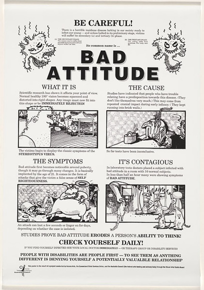 Artist: b'Cardew, Gaynor.' | Title: b'Be careful! Bad attitude.' | Date: 1989 | Technique: b'offset-lithograph, printed in colour, from multiple stones [or plates]'