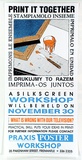 Artist: b'Praxis Poster Workshop.' | Title: b'Print it together, a silkscreen workshop' | Technique: b'screenprint, printed in colour, from four stencils'