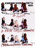 Artist: CALLAGHAN, Michael | Title: Sometime soon they'll need: A gun, A rape chrisis centre, consciousness raising. | Date: 1977 | Technique: screenprint, printed in colour, from multiple stencils | Copyright: © Michael Callaghan