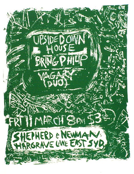 Artist: b'MERD INTERNATIONAL' | Title: b'Upside down house. Bring Philip Vagary (Duo) Fri 11 March' | Date: 1984 | Technique: b'screenprint' Artist: b'MERD INTERNATIONAL' | Title: b'Upside down house. Bring Philip Vagary (Duo) Fri 11 March' | Date: 1984 | Technique: b'screenprint'