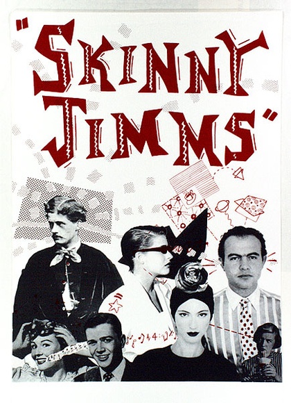 Artist: b'Praxis Poster Workshop.' | Title: b'Skinny Jimms' | Technique: b'screenprint, printed in colour, from two stencils' Artist: b'Praxis Poster Workshop.' | Title: b'Skinny Jimms' | Technique: b'screenprint, printed in colour, from two stencils'
