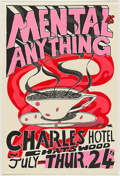 Artist: b'WORSTEAD, Paul' | Title: b'Mental as anything - Charles Hotel' | Date: 1980 | Technique: b'screenprint, printed in colour, from three stencils' | Copyright: b'This work appears on screen courtesy of the artist' Artist: b'WORSTEAD, Paul' | Title: b'Mental as anything - Charles Hotel' | Date: 1980 | Technique: b'screenprint, printed in colour, from three stencils' | Copyright: b'This work appears on screen courtesy of the artist'