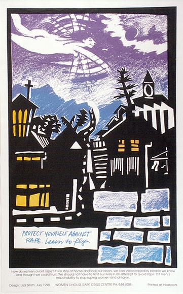 Artist: b'ACCESS 2' | Title: b'Protect yourself against rape - Learn to fly' | Date: 1990 | Technique: b'screenprint, printed in colour, from multiple stencils'
