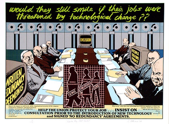 Artist: b'Clutterbuck, Bob.' | Title: b'Would they still smile if their jobs were threatened by technological change??.' | Date: 1984 | Technique: b'screenprint, printed in colour, from multiple stencils' Artist: b'Clutterbuck, Bob.' | Title: b'Would they still smile if their jobs were threatened by technological change??.' | Date: 1984 | Technique: b'screenprint, printed in colour, from multiple stencils'